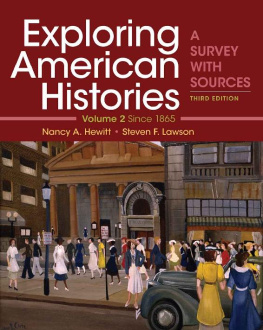 Nancy A. Hewitt Exploring American Histories, Volume 2: A Survey with Sources