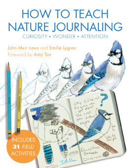 John Muir Laws How to Teach Nature Journaling