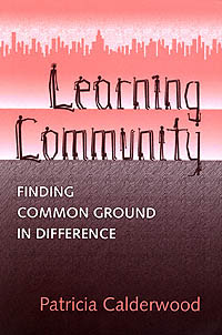 title Learning Community Finding Common Ground in Difference author - photo 1