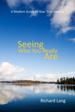 Richard Lang - Seeing Who You Really Are