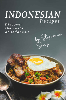 Stephanie Sharp Indonesian Recipes: Discover the Taste of Indonesia