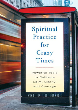 Philip Goldberg Spiritual Practice of Prayer for Crazy Times