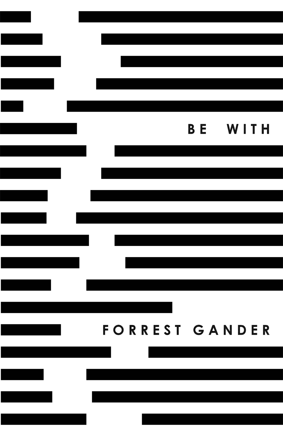 BE WITH ALSO BY FORREST GANDER Available from New Directions As a Friend - photo 1