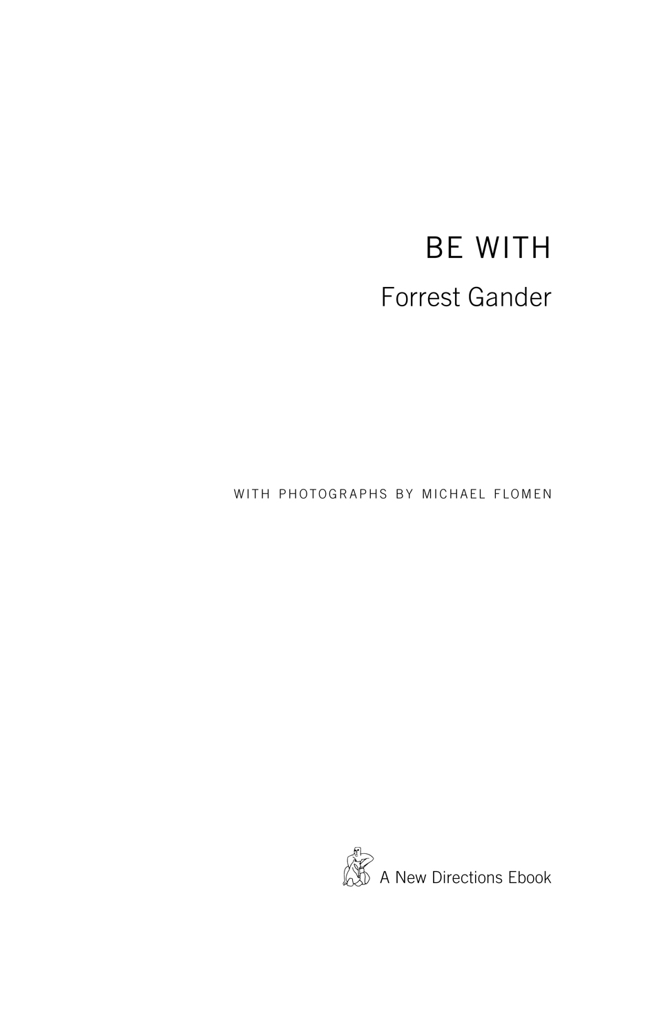 Copyright 1995 2010 2012 2013 2015 2017 2018 by Forrest Gander Copyright - photo 2