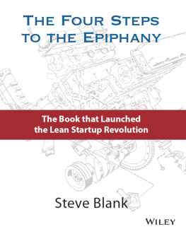 Steve Blank The Four Steps to the Epiphany: Successful Strategies for Products That Win