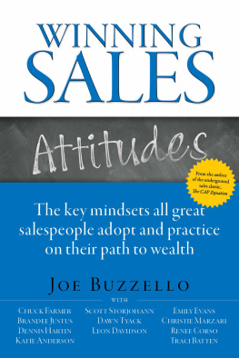 Joe Buzzello - Winning Sales Attitudes: The Key Mindsets All Great Salespeople Adopt And Practice On Their Path To Wealth