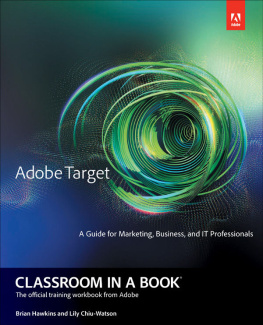 Brian Hawkins Adobe Target Classroom in a Book: A Guide for Marketing, Business, and IT Professionals