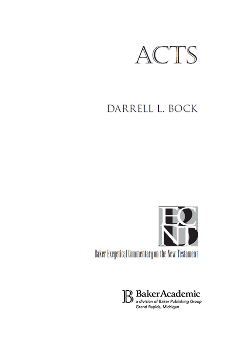 2007 by Darrell L Bock Published by Baker Academic a division of Baker - photo 1