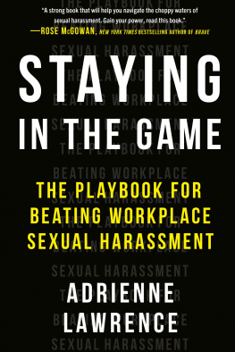 Adrienne Lawrence - Staying In The Game: The Playbook for Beating Workplace Sexual Harassment