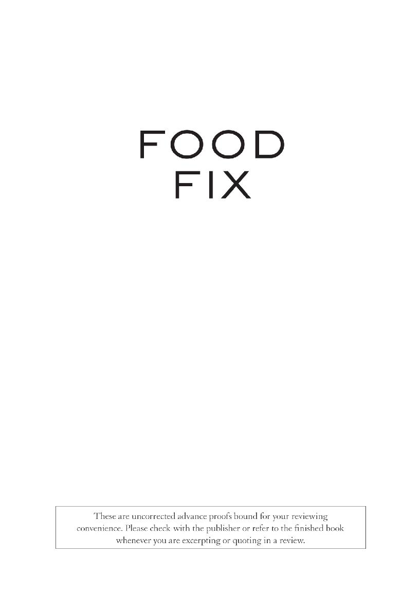 Food Fix How to Save Our Health Our Economy Our Communities and Our Planet One Bite at a Time - image 1