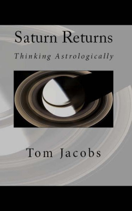 Tom Jacobs - Saturn Returns: Thinking Astrologically