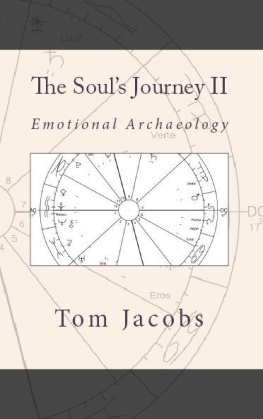 Tom Jacobs The Souls Journey II: Emotional Archaeology