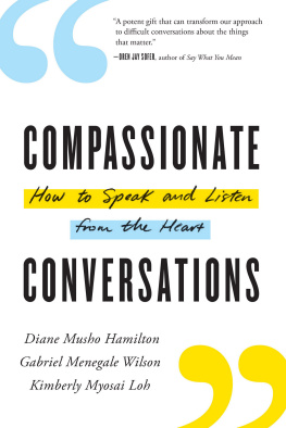 Diane Musho Hamilton - Compassionate Conversations: How to Speak and Listen from the Heart