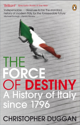 Christopher Duggan - The Force of Destiny: A History of Italy Since 1796