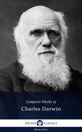 Charles Darwin Delphi Complete Works of Charles Darwin (Illustrated) (Delphi Series Five Book 22)