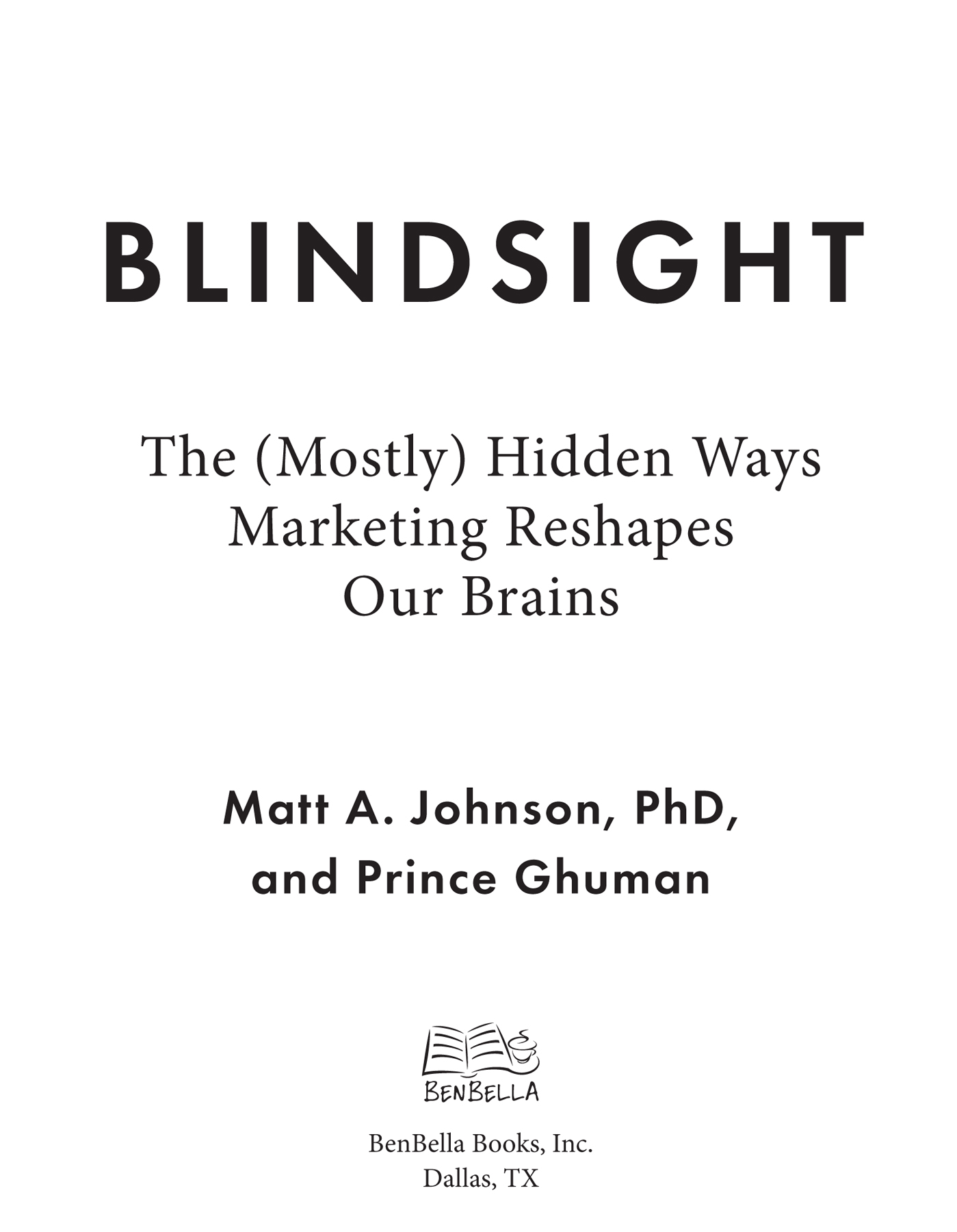 Blindsight copyright 2020 by Matt A Johnson and Prince Ghuman All rights - photo 2