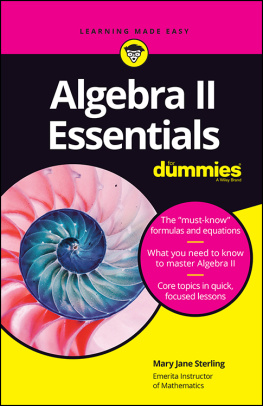 Mary Jane Sterling - Algebra II Essentials For Dummies