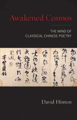 David Hinton Awakened Cosmos: The Mind of Classical Chinese Poetry