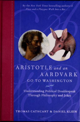 Thomas Cathcart Aristotle and an Aardvark Go to Washington