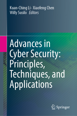 Kuan-Ching Li (editor) - Advances in Cyber Security: Principle, Techniques, and Applications