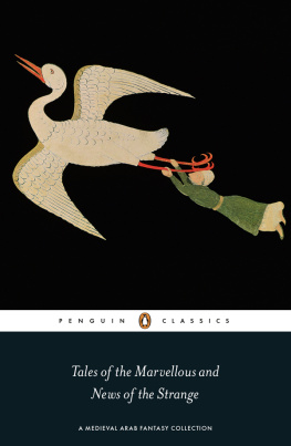 Malcolm C. Lyons - Tales of the Marvellous and News of the Strange (Penguin Classics)