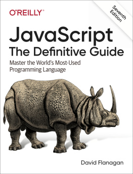 David Flanagan JavaScript: The Definitive Guide: Master the Worlds Most-Used Programming Language