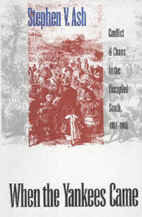 title When the Yankees Came Conflict and Chaos in the Occupied South - photo 1