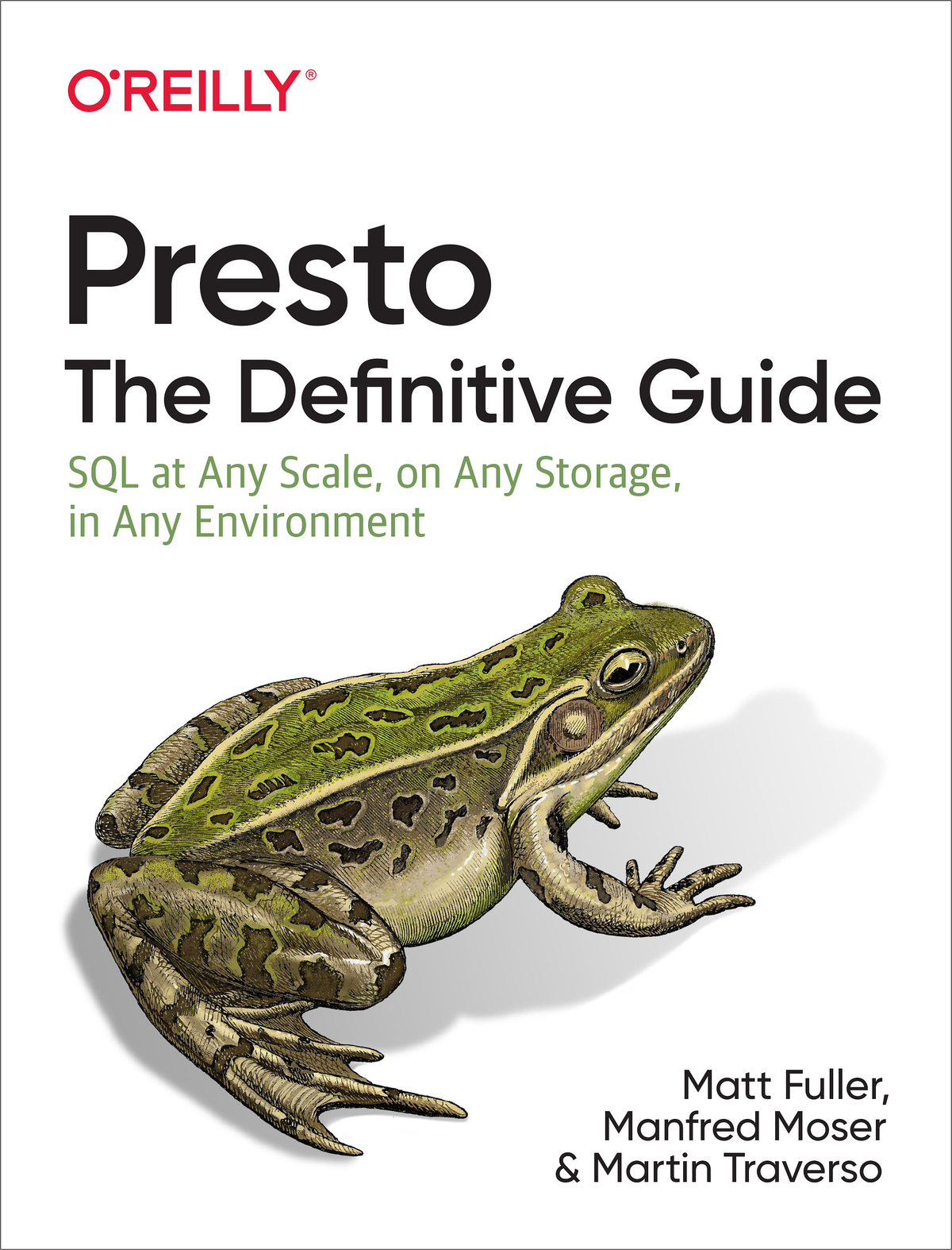 Praise for Presto The Definitive Guide This book provides a great - photo 1