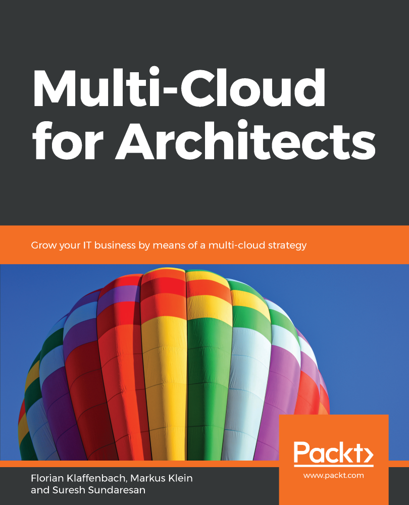 Multi-Cloud for Architects Grow your IT business by means of a multi-cloud - photo 1