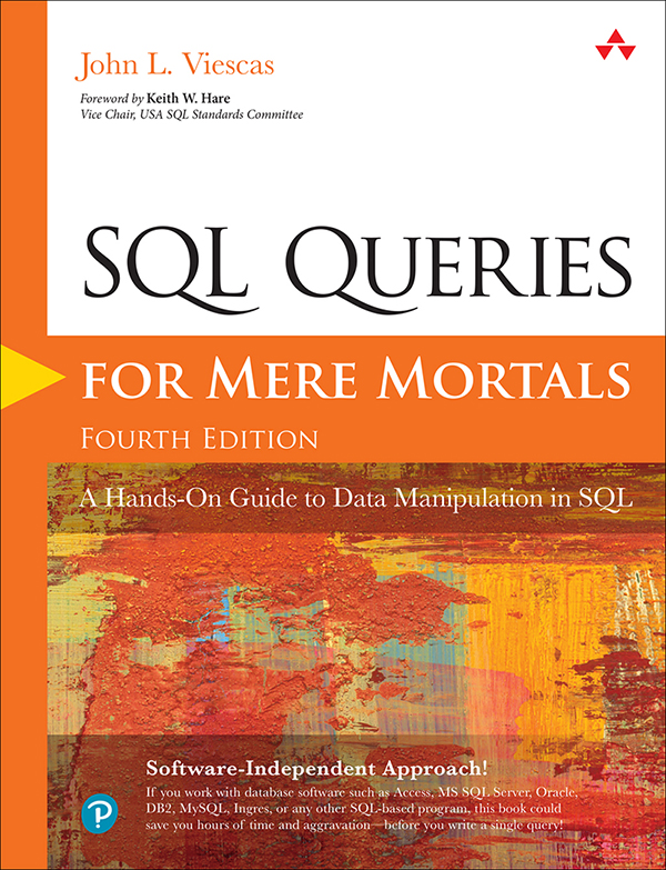 Praise for SQL Queries for Mere Mortals The good books show you how to do - photo 1