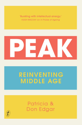 Patricia Edgar - Peak: Reinventing Middle Age