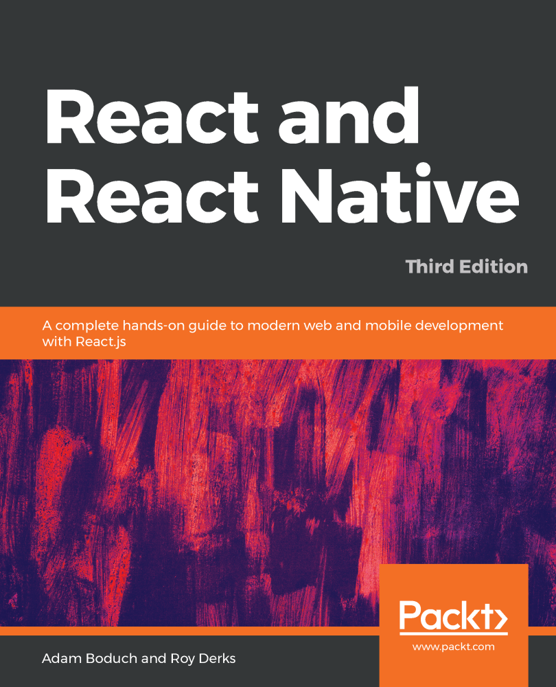 React and React Native Third Edition A complete hands-on guide to modern - photo 1