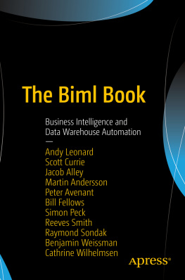 Andy Leonard The Biml Book: Business Intelligence and Data Warehouse Automation