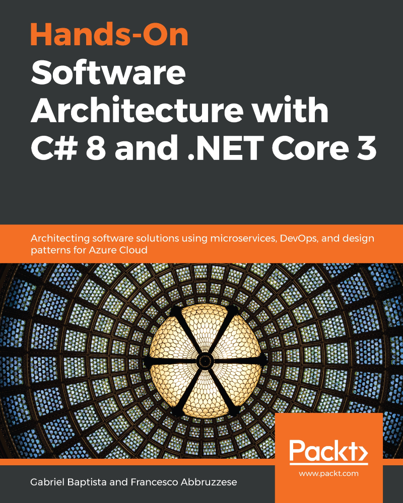 Hands-On Software Architecture with C 8 and NET Core 3 Architecting - photo 1