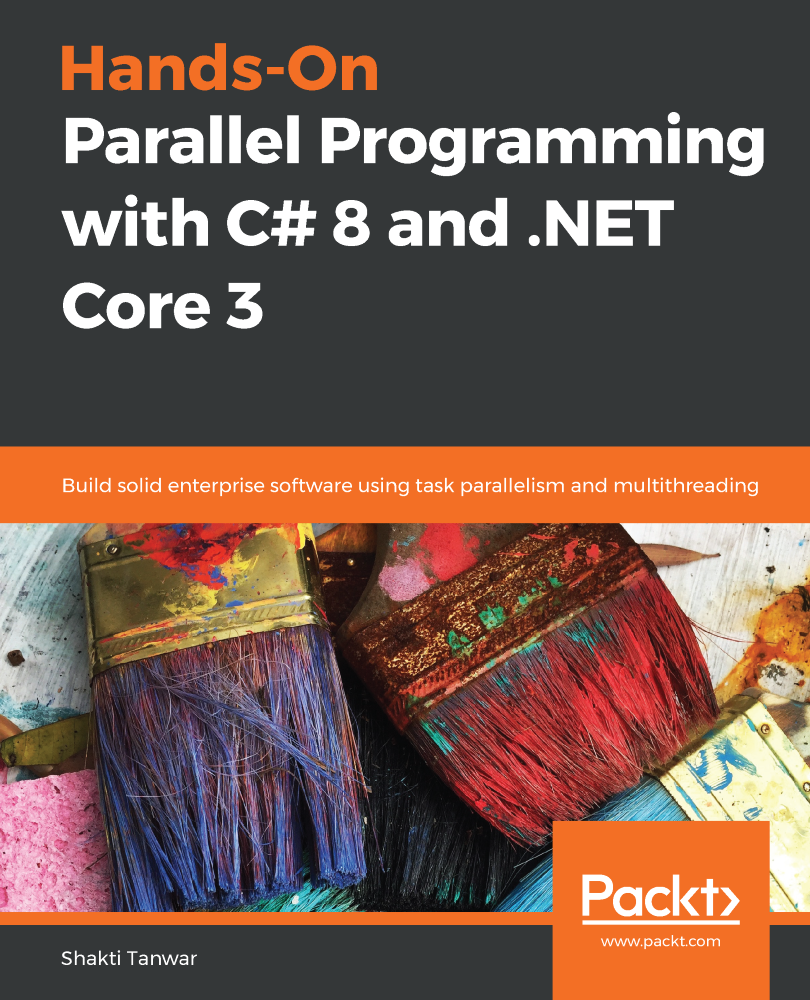 Hands-On Parallel Programming with C 8 and NET Core 3 Build solid - photo 1