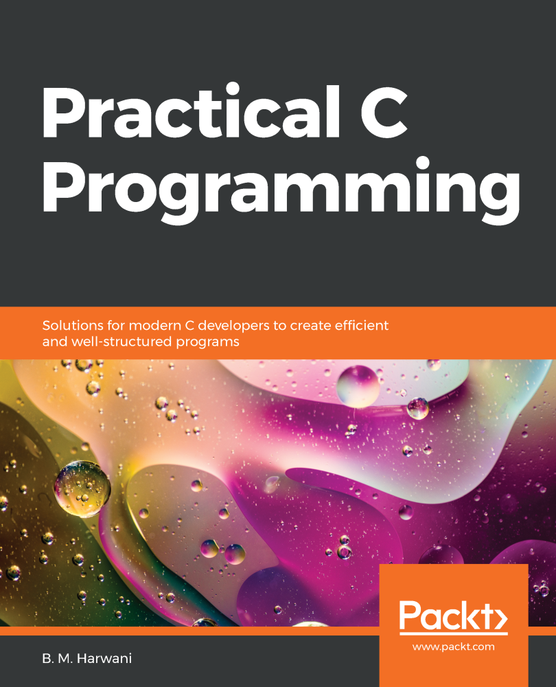 Practical C Programming Solutions for modern C developers to create efficient - photo 1