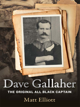 Matt Elliott - Dave Gallaher: The Original All Black Captain