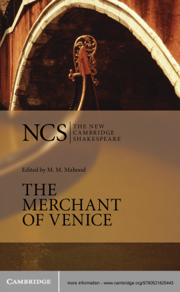 William Shakespeare edited by M. M. Mahood The Merchant of Venice