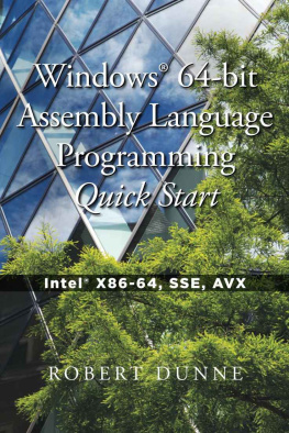 Robert Dunne - Windows 64-bit Assembly Language Programming Quick Start: Intel X86-64, SSE, AVX