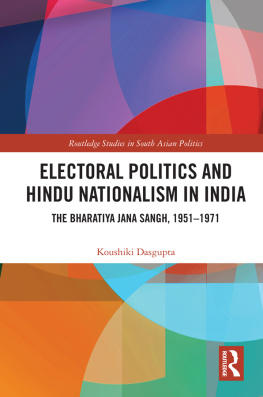 Dasgupta Koushiki - Electoral Politics and Hindu Nationalism in India