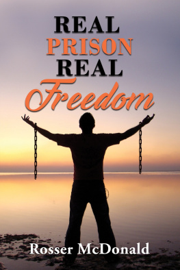 Rosser McDonald - Real Prison Real Freedom