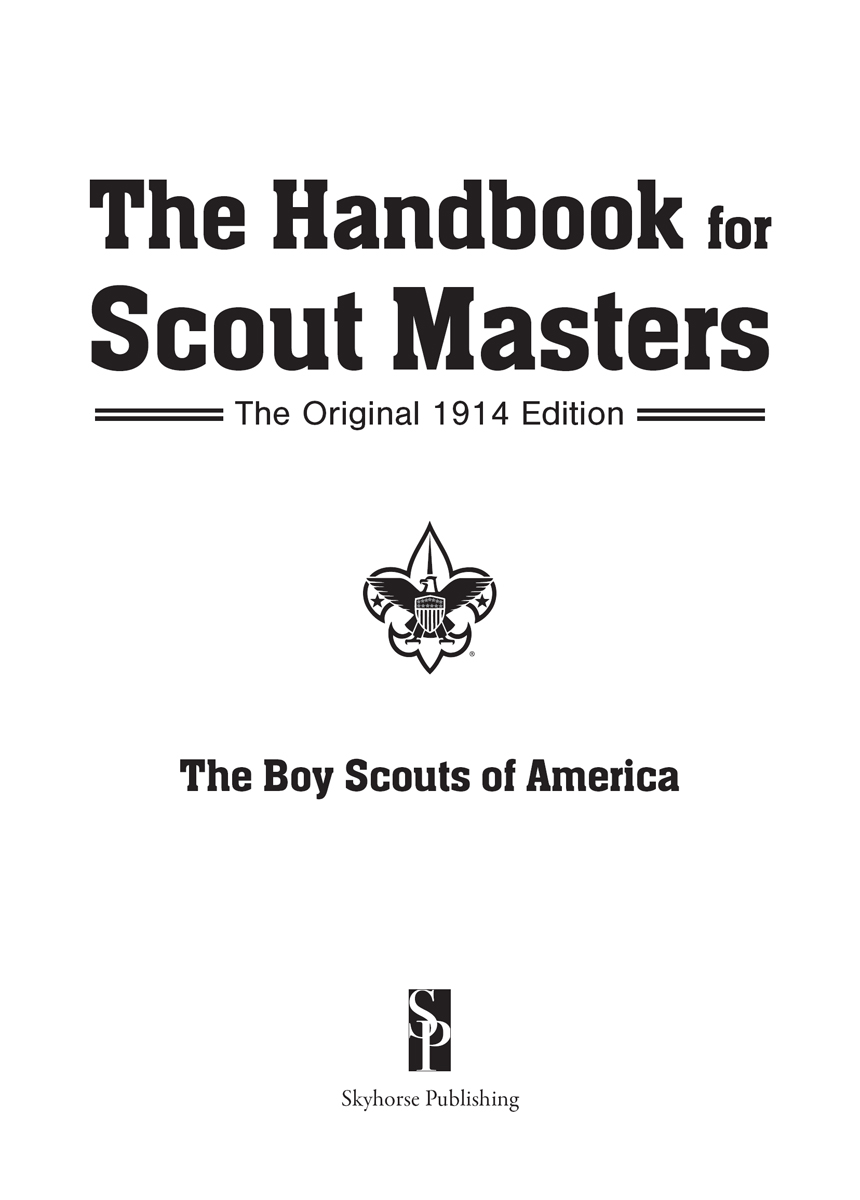 INTRODUCTION In the early summer of 1911 we sent out our Boys Handbook which - photo 3