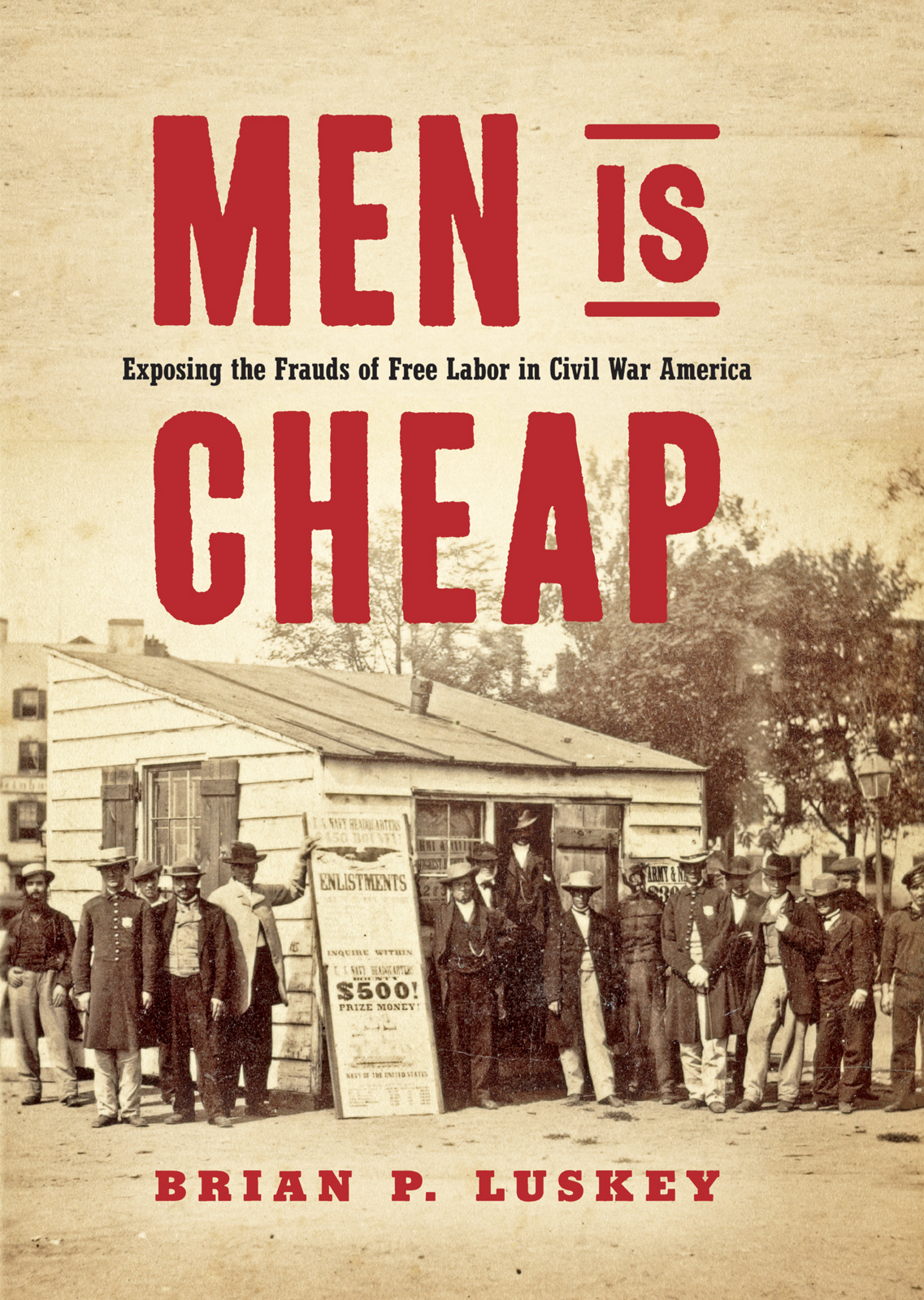 MEN IS CHEAP CIVIL WAR AMERICA Peter S Carmichael Caroline E Janney - photo 1