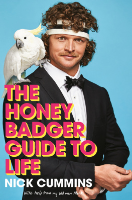 Nick Cummins - The Honey Badger Guide To Life