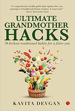 Kavita Devgan - Ultimate Grandmother Hacks: 50 Kickass Traditional Habits for a Fitter You