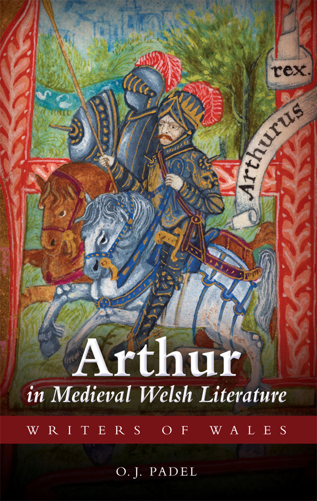 Writers of Wales Arthur in Medieval Welsh Literature Editors Meic - photo 1