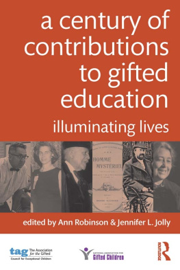 Ann Robinson - A Century of Contributions to Gifted Education