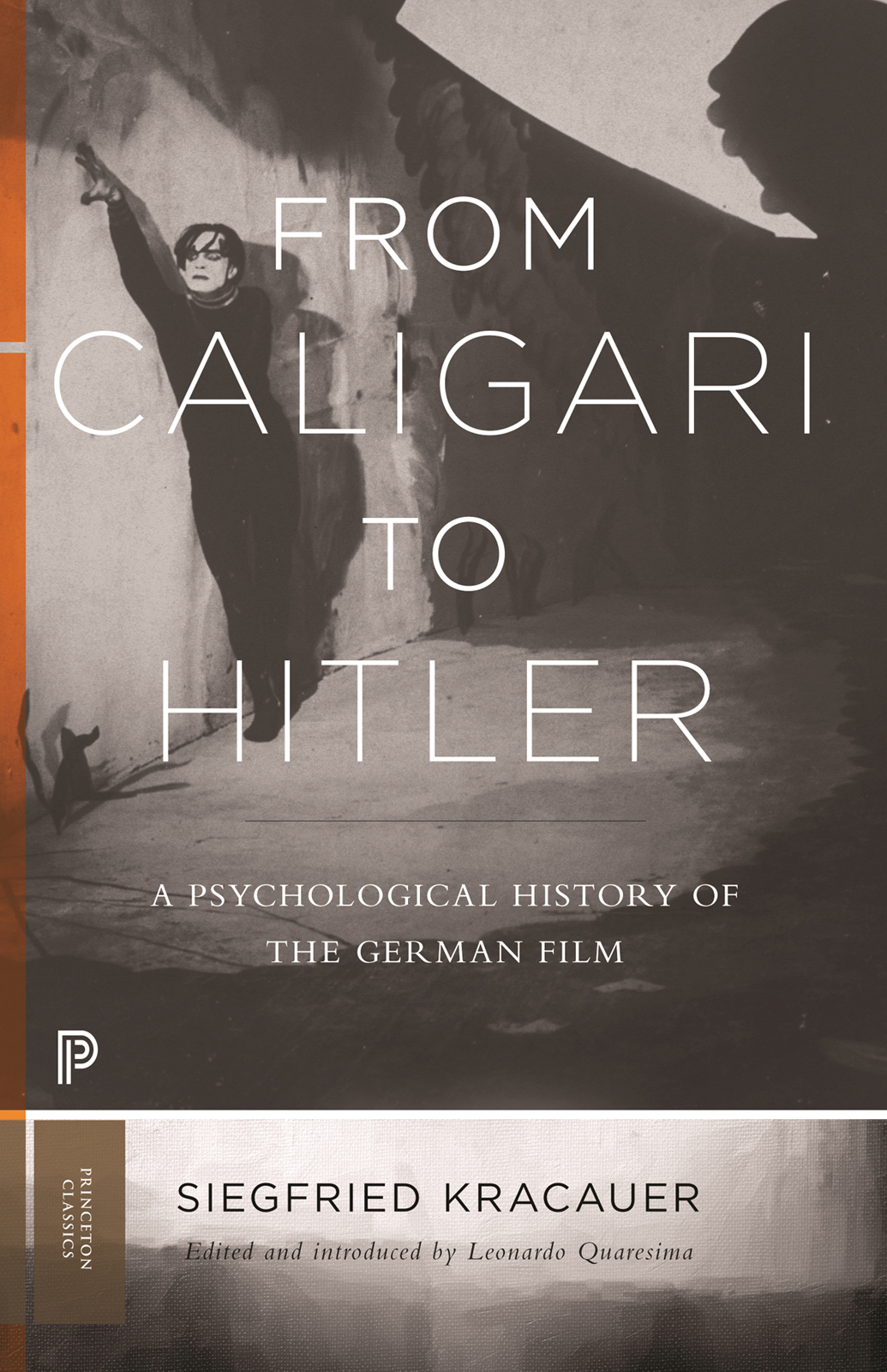 FROM CALIGARI TO HITLER A PSYCHOLOGICAL HISTORY OF THE GERMAN FILM FROM - photo 1