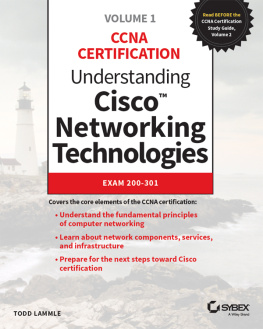 Todd Lammle Understanding Cisco Networking Technologies, Volume 1: Exam 200-301 (CCNA Certification)
