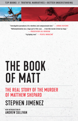 Stephen Jimenez - The book of Matt: The Real Story of the Murder of Matthew Shepard